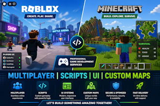 develop a custom roblox game or minecraft sandbox world with scripting and UI