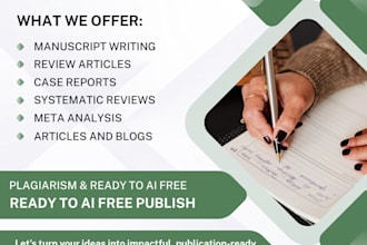 write medical research articles, manuscripts, and systematic review