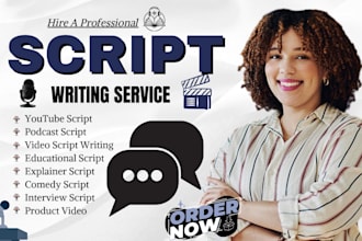 be your youtube script writer, video script writing, podcast script, documentary