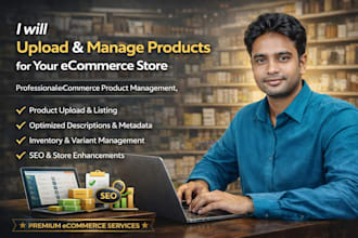 upload and manage products for your ecommerce store