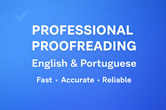 proofread and edit your english or portuguese text professionally