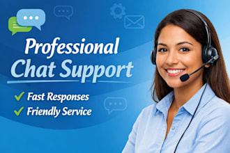 provide professional live chat and customer support services