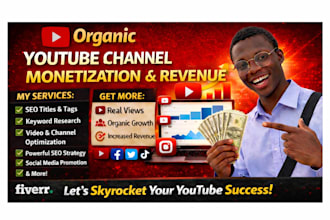 organically promote youtube video and channel for monetization