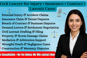be civil lawyer for injury, insurance claims, contract disputes, demand letter