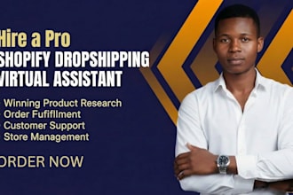 be pro shopify dropshipping VA, manage orders, shopify website assistant