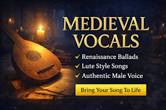 sing male renaissance faire medieval ballad madrigal lute song period music