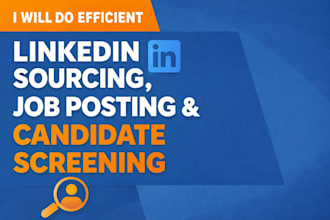 do linkedin sourcing, job posting and candidate screening