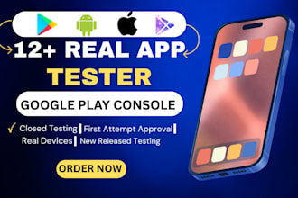 provide 12 testers closed testing 20 testers mobile app testing 12 testers
