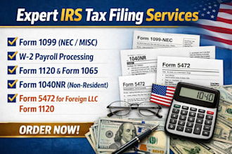 prepare and file irs forms 1099, w2, 1120, 1065, 1040nr and 5472 for US llc
