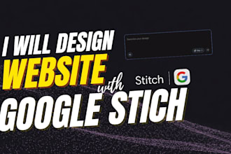 design your modern website using google stitch ai