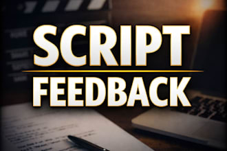 provide deep dramaturgy and script feedback for your story