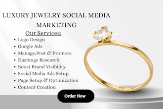 be your social media marketing manager for your luxury jewelry store