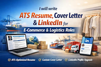 write ats resume, cover letter with linkedin for ecommerce and logistics roles