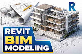 deliver revit 3d bim modeling,  cad to revit and construction drawings