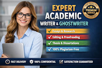 do expert academic writer services, academic ghostwriter, editing, proofreading