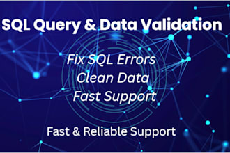 help with sql queries, data validation, and reporting tasks