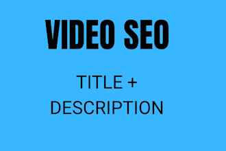 write SEO youtube titles and descriptions