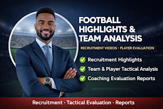 create football recruitment highlights, team analysis of soccer player