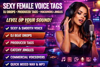 do sexy female male voice dj drop tag beat record producer tags jingle voiceover