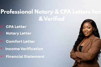 prepare and notarize CPA letters, proof of funds and income verification