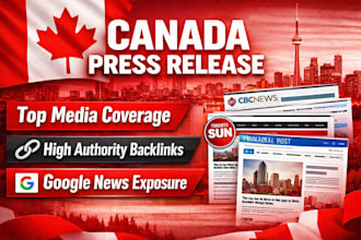 write and distribute canada press release to top media sites