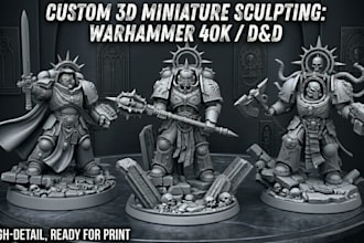 sculpt 3d warhammer 40k, 3d miniature, 3d figurine tabletop, dnd for 3d printing