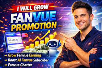 fanvue promotion grow fanvue earning, boost ai fanvue subscriber,fanvue chatter