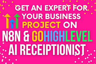 help with building ai receptionist with n8n and gohighlevel