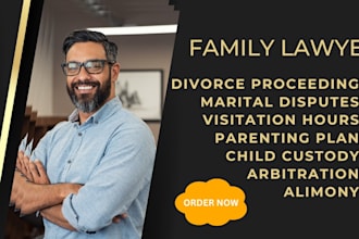 be your family and divorce lawyer