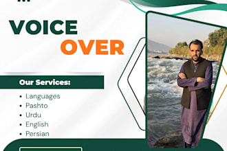 deliver pashto, urdu, and english voiceover