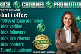 do organic kick channel promotion, to boost kick live views, chatters, followers