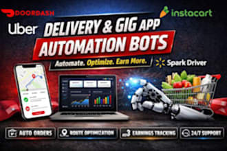 build instacart bot, uber eat, doordash spark lyft gubhub grabber automation bot