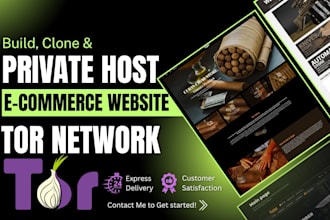 private host, develop or clone shopping website on tor secure network