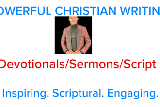 write your youtube, christian, motivational and devotionals script