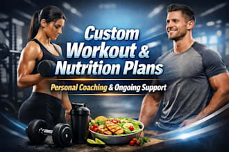 create a custom workout and nutrition plan with ongoing support