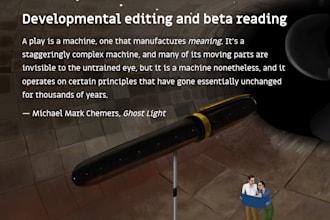 beta read your manuscript and make sure it is moving