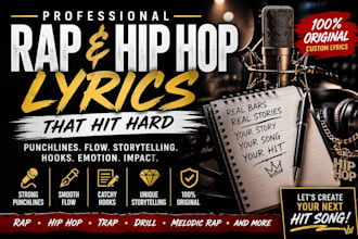 write custom rap and hip hop lyrics with punchlines flow and storytelling