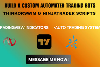 build custom thinkorswim, ninjatrader, trading bots and tradingview indicators