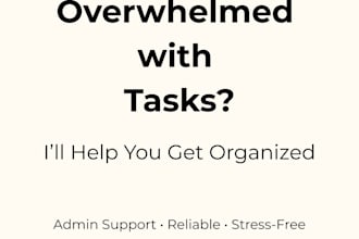 provide reliable admin support and help you stay organized