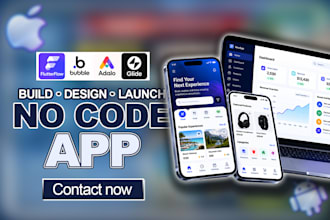 build a no code mvp app using flutterflow, bubble, adalo or glide