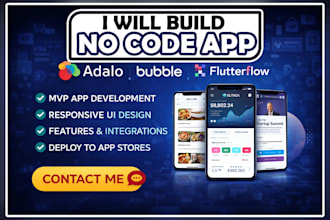 build no code app using adalo, glide, bubble or flutterflow, mvp app development
