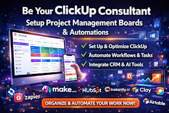 be your clickup consultant setup clickup project management boards automations