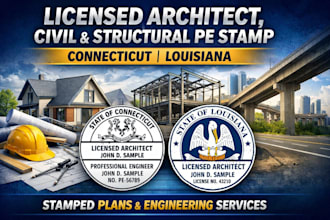 licensed architect, civil, structural pe stamp connecticut louisiana