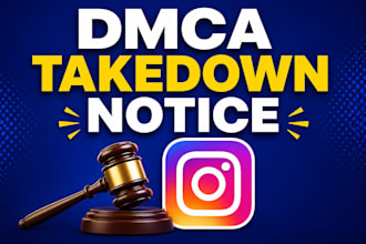 takedown,delete,remove infringing content from instagram under dmca