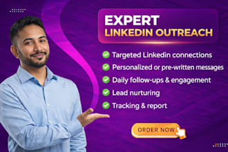 do linkedin outreach, connections, messaging, and lead nurturing