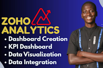build zoho analytics dashboard, KPI reports, data integration, visualization