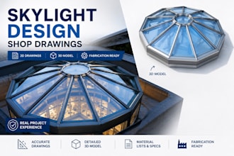 create skylight and glass roof shop drawings with 3d model