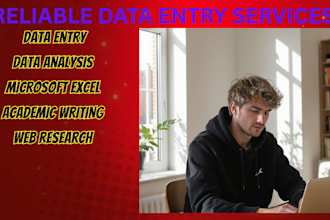 do reliable data entry, data cleaning, and excel tasks