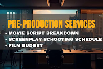 create film budget, script breakdown and schedule