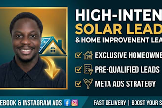 generate solar leads and home improvement leads using meta ads